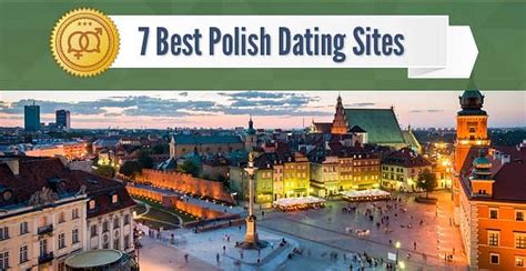 polish dating|7 Best Polish Dating Sites (2024)